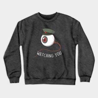 Watching you (Dark) Crewneck Sweatshirt